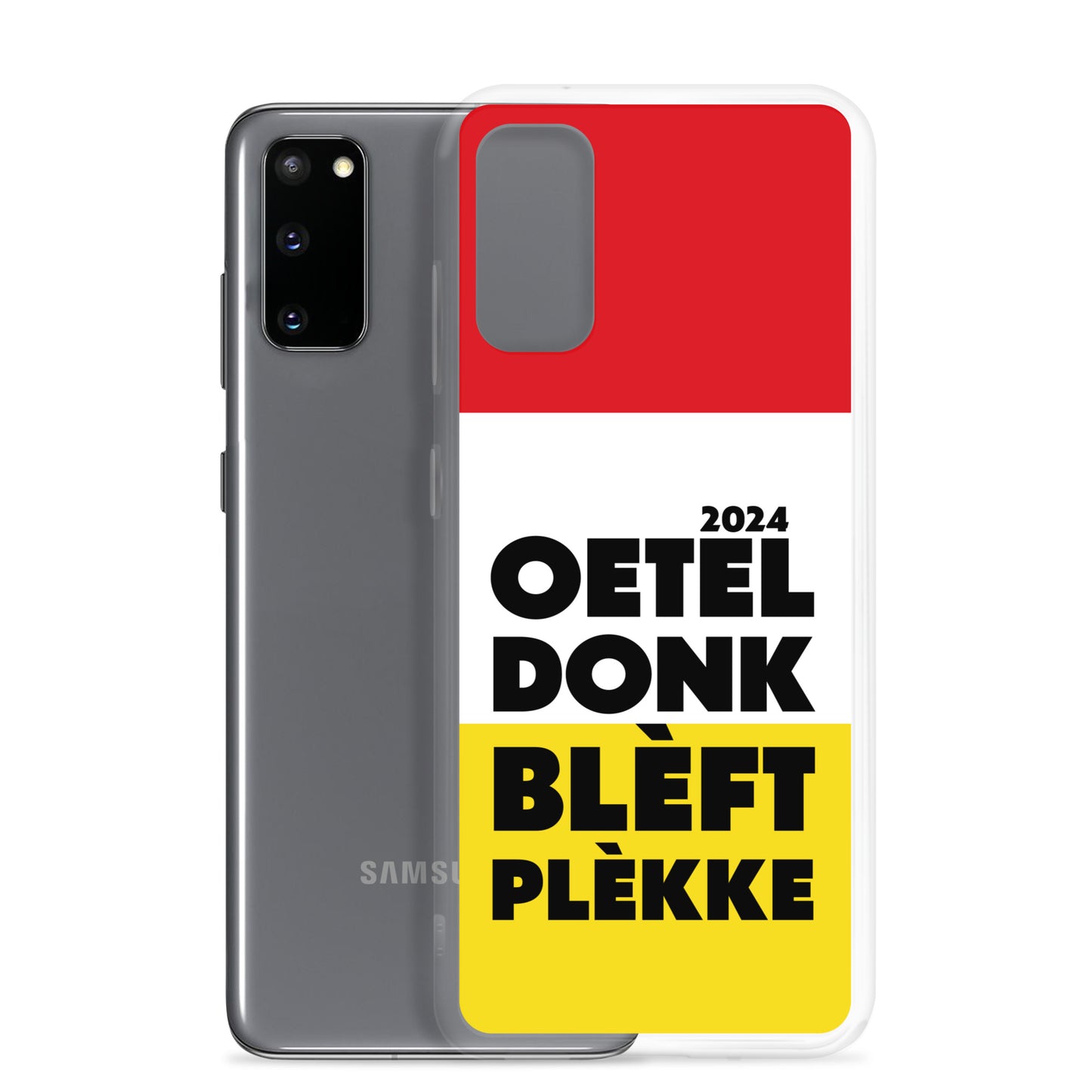 Oeteldonk Blèft Plèkke 2024 Samsung Hoesje