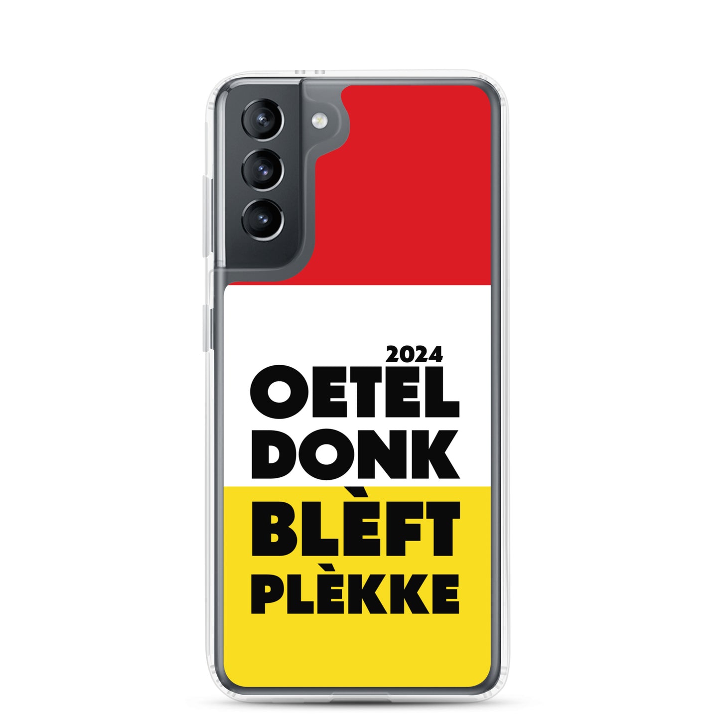 Oeteldonk Blèft Plèkke 2024 Samsung Hoesje