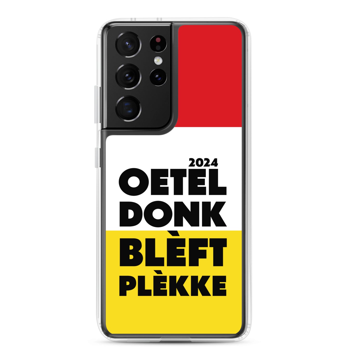 Oeteldonk Blèft Plèkke 2024 Samsung Hoesje