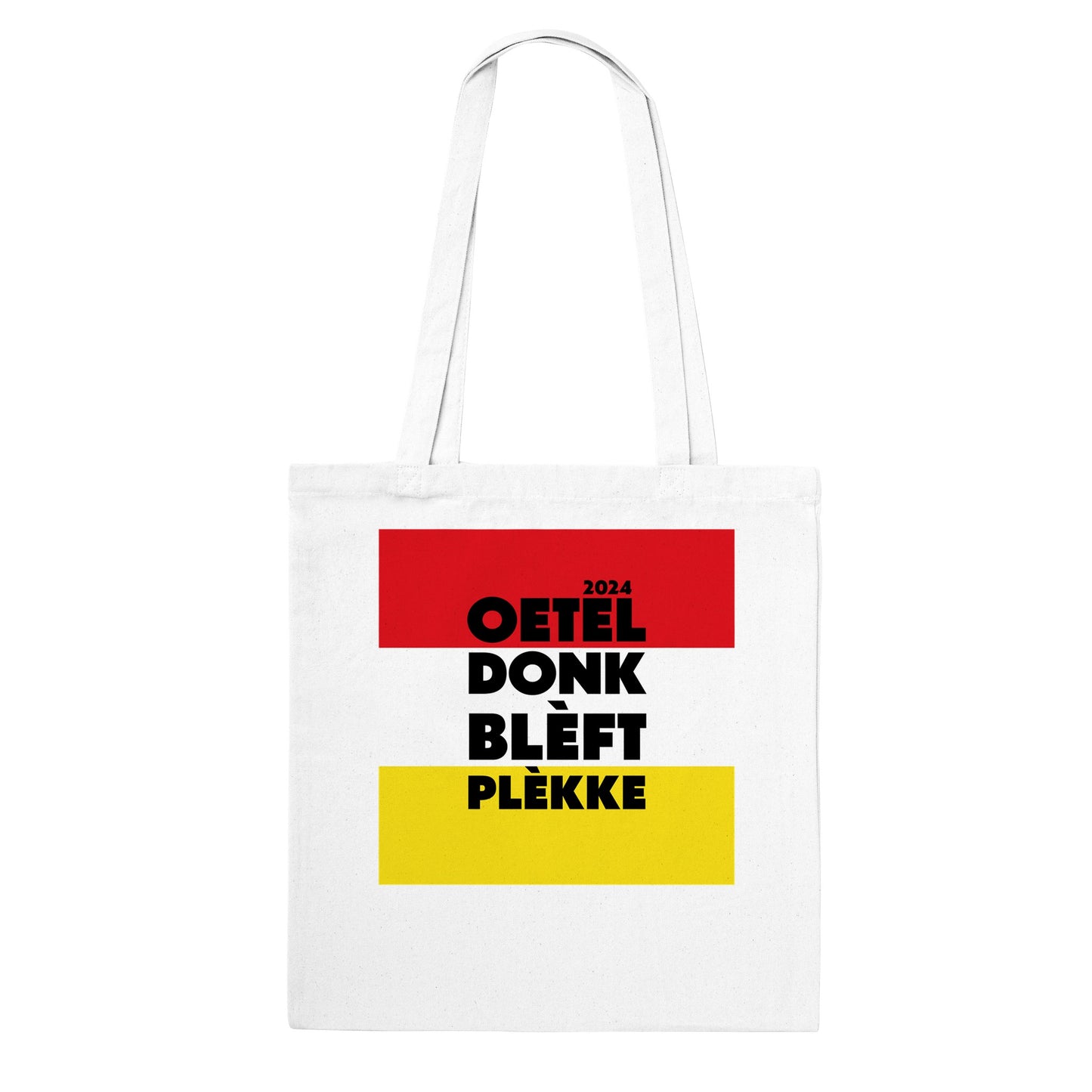 Oeteldonk Blèft Plèkke draagtas (Dubbelzijdig bedrukt) [2 Kleuren]