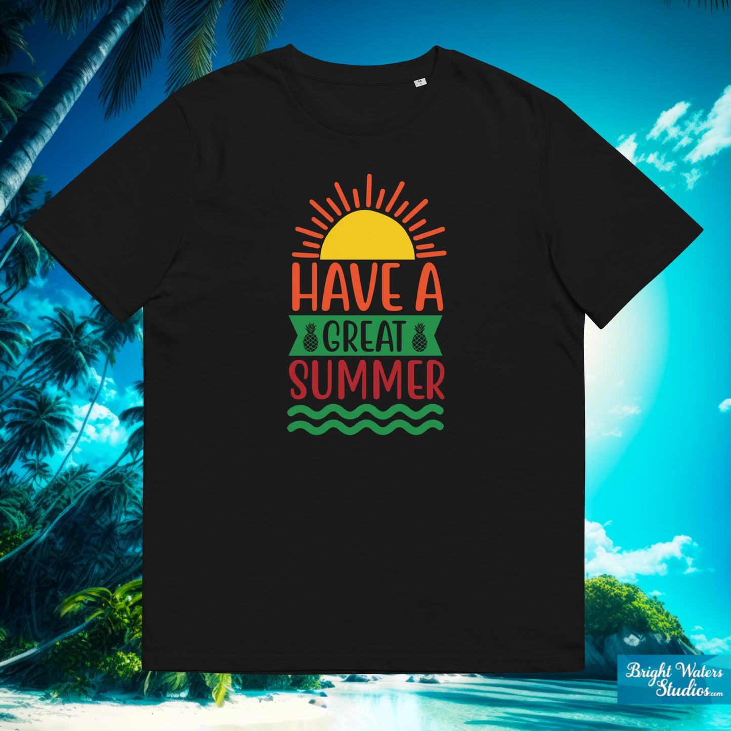 Have a Great Summer T-Shirt