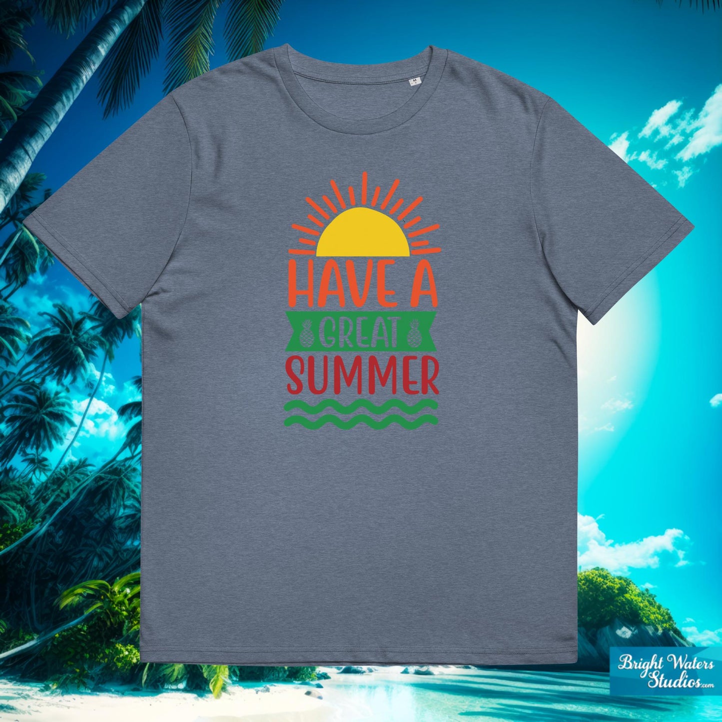 Have a Great Summer T-Shirt