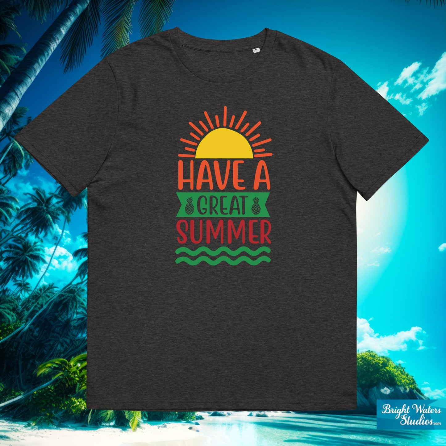 Have a Great Summer T-Shirt