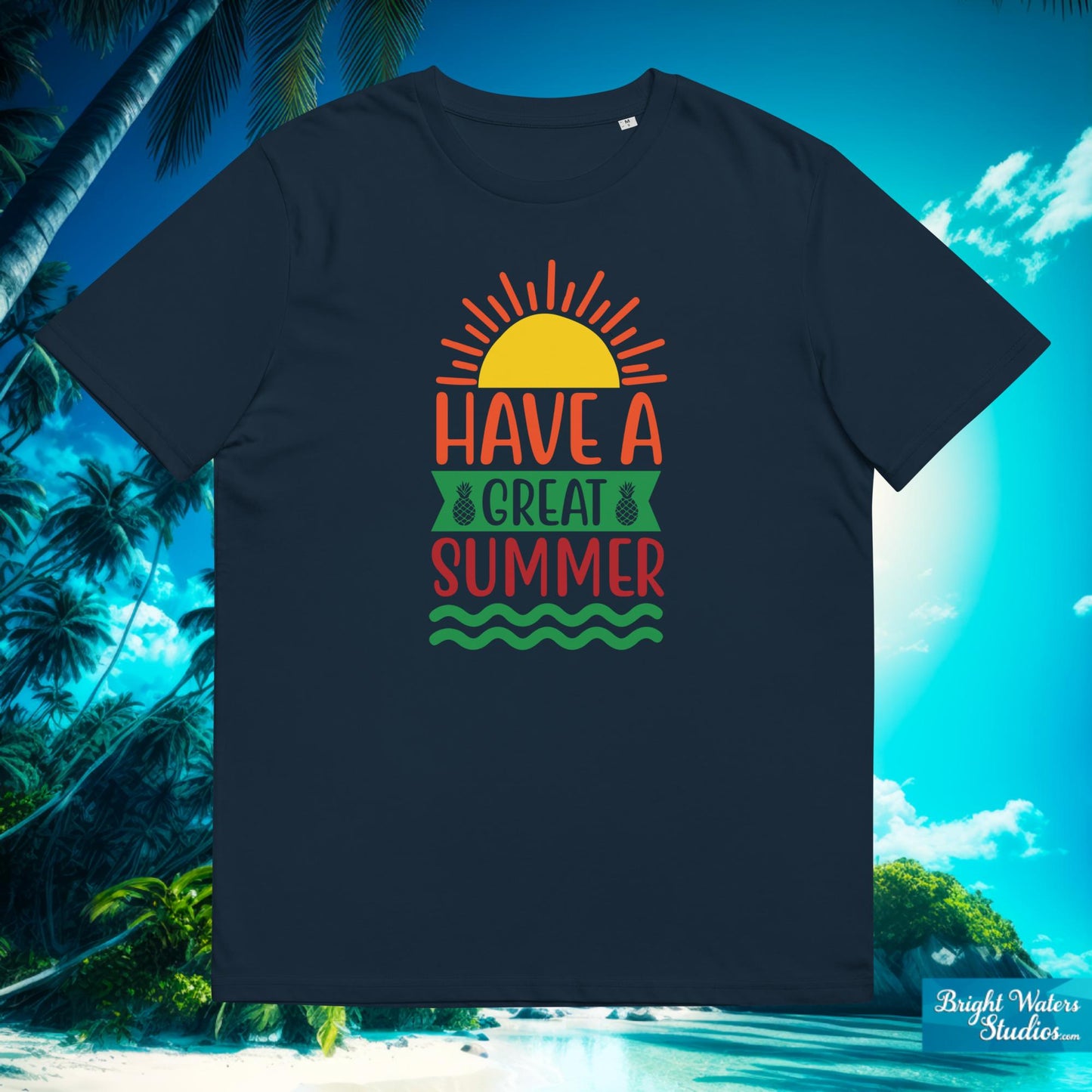 Have a Great Summer T-Shirt