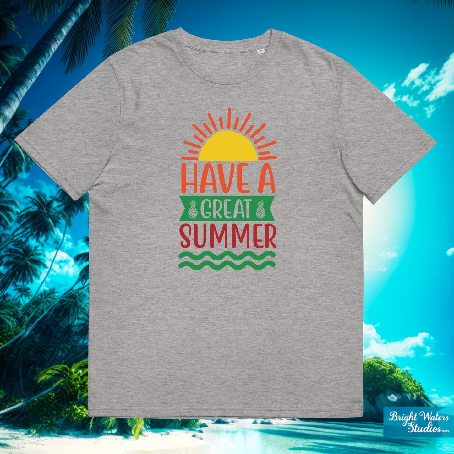 Have a Great Summer T-Shirt