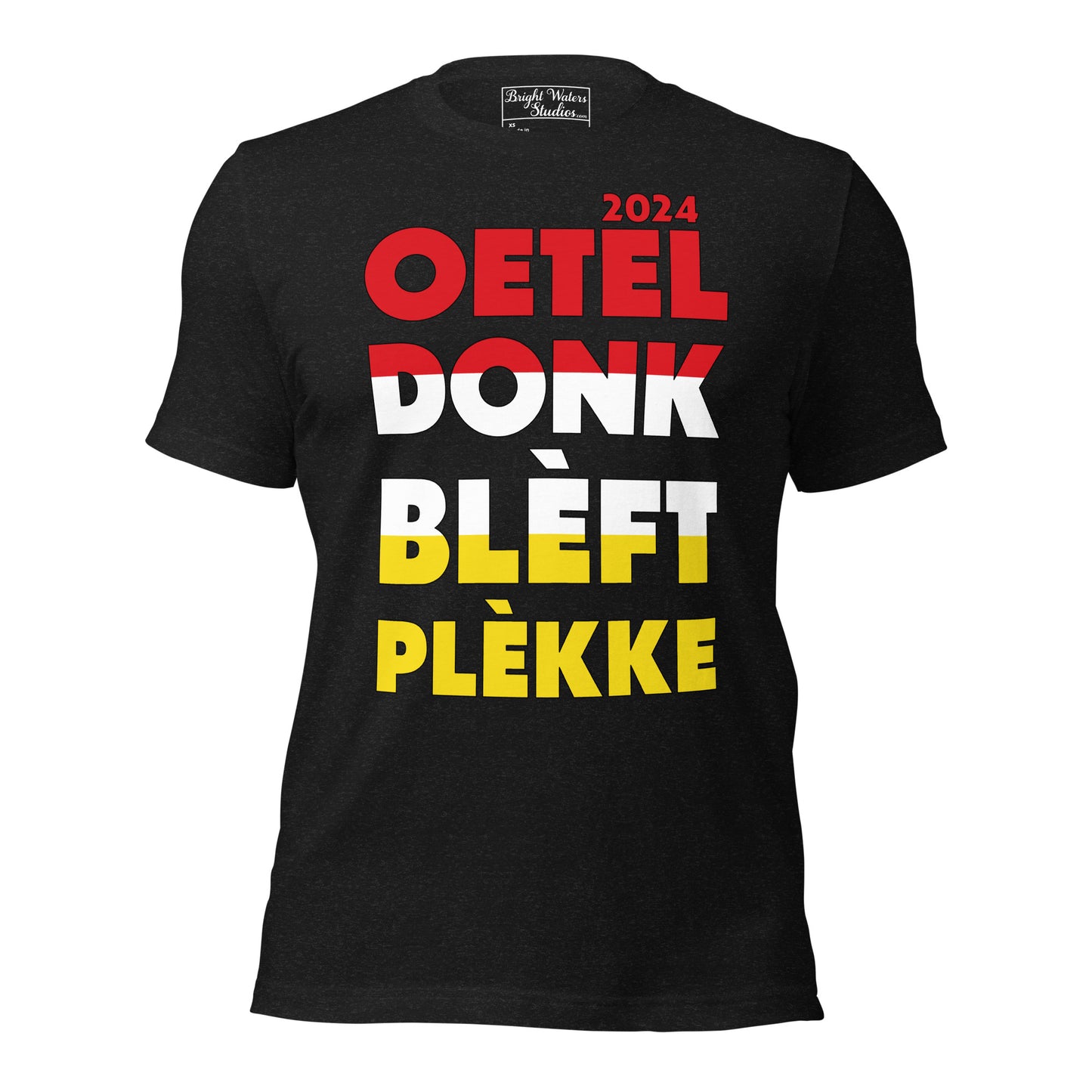 Oeteldonk Blèft Plèkke 2024 Uniseks T-shirt